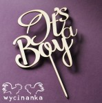 NAJLEPSZE ŻYCZENIA - topper "It's a Boy", sklejka 3 mm
