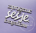 napis "zaproszenie na sesję fotograficzną"