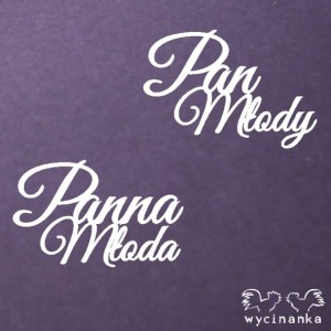 napisy Pan Młody, Panna Młoda wz.1