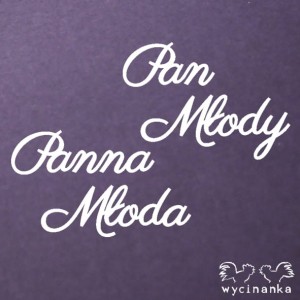 napisy Pan Młody, Panna Młoda wz.2