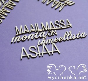 napisy "Maailmassa monta on ihmeellistä asiaa", 3 szt.
