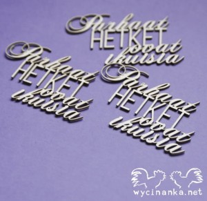 napisy "Parhaat hetket ovat ikuisia", 3 szt.