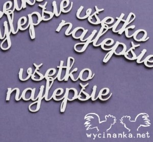 napis "všetko najlepšie",  wz. 2, 3 szt.