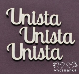 napis "Unista"EE, 3 szt.